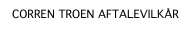 CORREN TROEN AFTALEVILKÅR